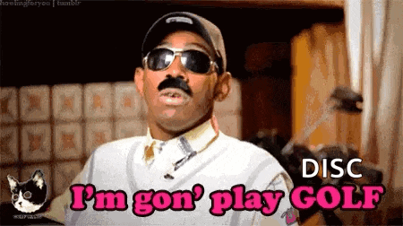 a man is wearing sunglasses and a hat and says i 'm gon ' play golf .