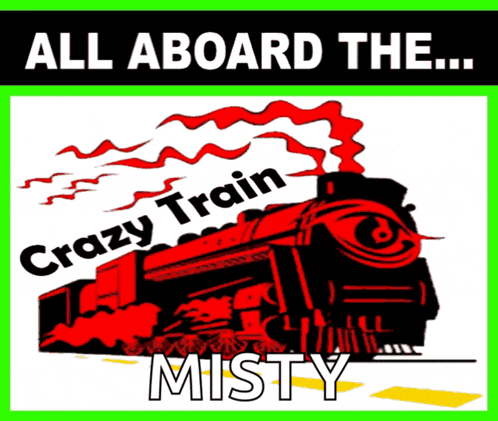 a poster for the crazy train misty