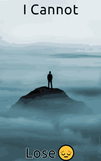 a poster that says i cannot lose with a man on top of a mountain