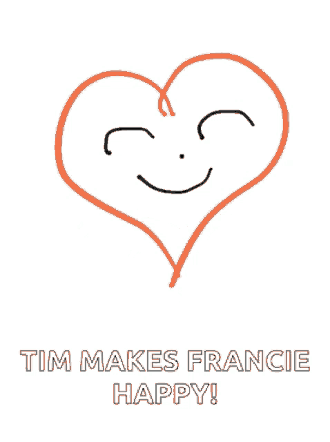 tim makes francie happy with a drawing of a heart