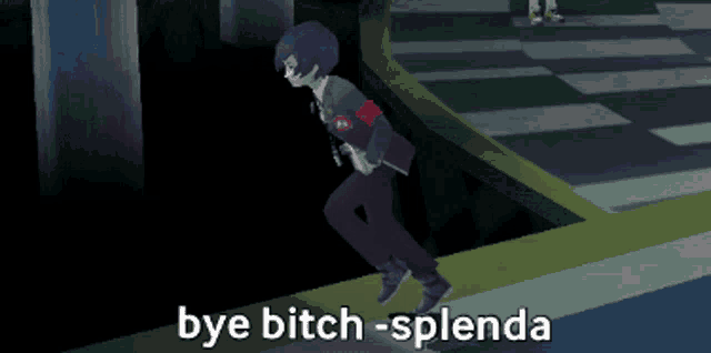 a video game character says " bye bitch-splendida "