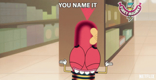 You Name It Whatever You Want GIF - You Name It Whatever You Want Anything GIFs