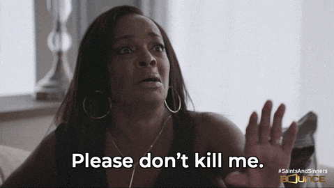 a woman says please don 't kill me in a saints and sinners bounce ad