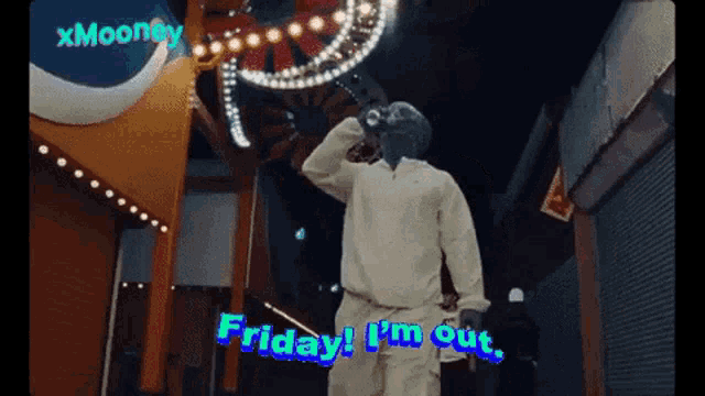 a man in a mask says friday i 'm out in front of a carnival