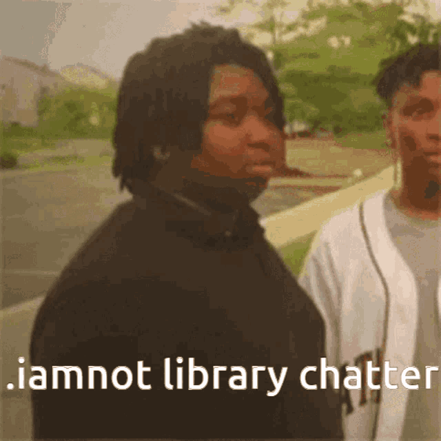 Iamnot Library Chatter Library GIF - Iamnot Library Chatter Library Chatter GIFs