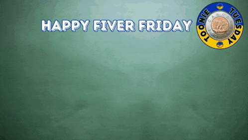 a green background with the words happy fiver friday in blue letters