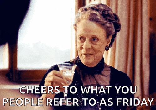 an elderly woman is holding a glass of water with the caption " cheers to what you people refer to as friday "