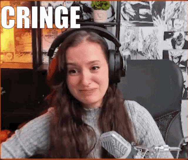 a woman wearing headphones is sitting in front of a microphone and the word cringe is above her