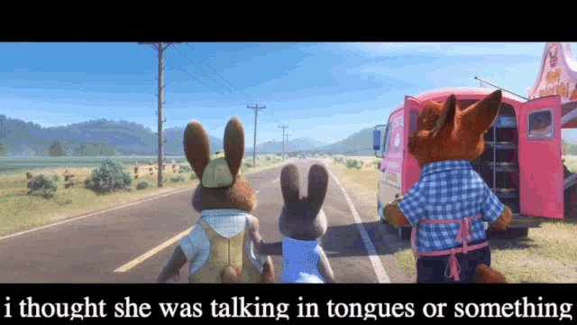 three stuffed animals are walking down a road with the words " i thought she was talking in tongues or something " at the bottom