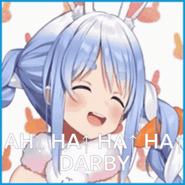 a girl with blue hair and bunny ears is smiling with the words ah ha ha ha darby below her .