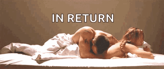 a man and a woman are laying on a bed with the words in return below them