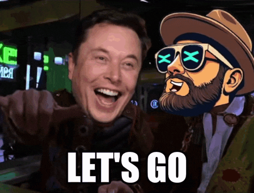 elon musk is smiling next to a man with sunglasses and the words let 's go