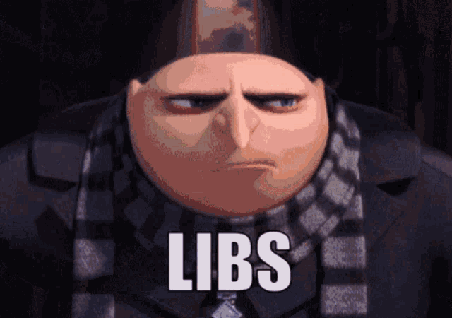 Libs Liberals GIF - Libs Liberals Gru GIFs