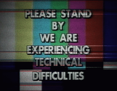 Standby Difficulty GIF - Standby Difficulty Technical Difficulties GIFs