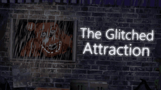 a brick wall with the words " the glitched attraction " written on it
