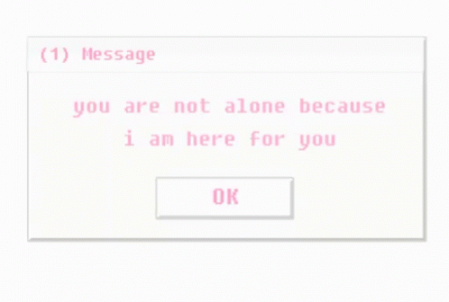 Here For You You Are Not Alone GIF - Here For You You Are Not Alone GIFs