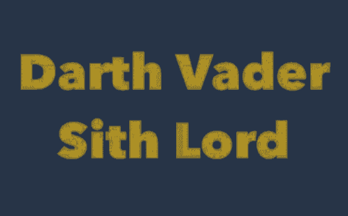 a blue background with the words darth vader sith lord in yellow letters