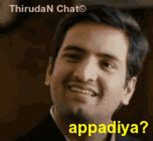 a close up of a man 's face with the words appadiya on the bottom