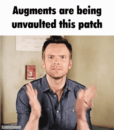a man in a blue shirt is clapping his hands with the caption augments are being unvaulted this patch