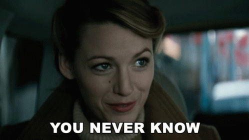 You Never Know Blake Lively GIF - You Never Know Blake Lively Adaline Bowma GIFs