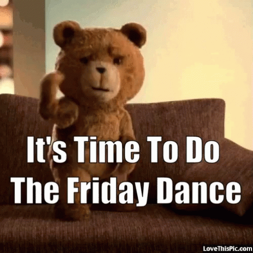 Friday Dance GIF - Friday Dance Teddy GIFs