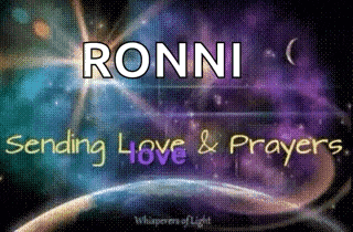ronni is sending love and prayers with a picture of the earth