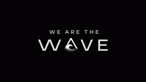 We Are The Wave Title GIF - We Are The Wave Title Wave GIFs