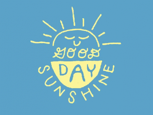 Have A Good Day Good Day Sunshine GIF - Have A Good Day Good Day Sunshine GIFs