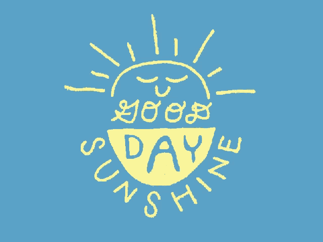 a drawing of a sun with the words " good day sunshine " surrounding it