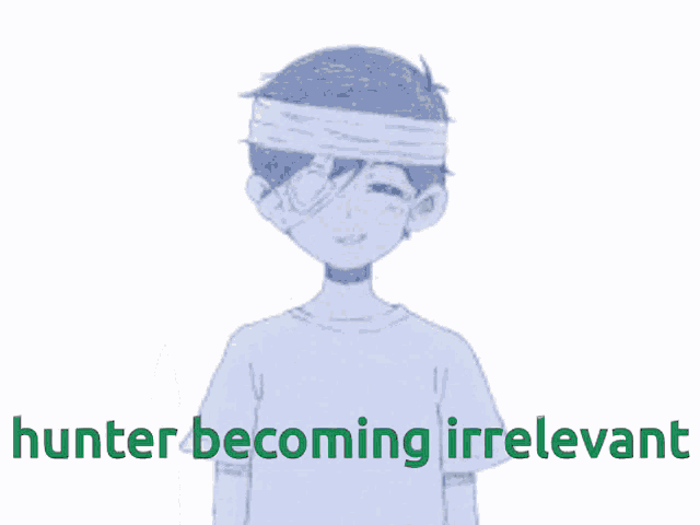 a drawing of a boy with a bandage on his head and the words hunter becoming irrelevant below him