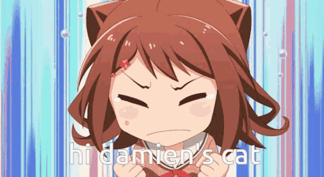 a picture of a girl with cat ears and the words " hi damien 's cat "