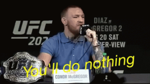 Conor Mc Gregor Youll Do Nothing GIF - Conor Mc Gregor Youll Do Nothing Mic GIFs