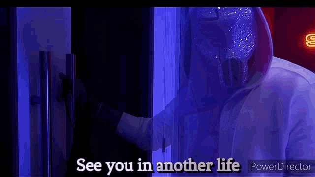 a man in a hooded jacket is opening a door with the words see you in another life below him