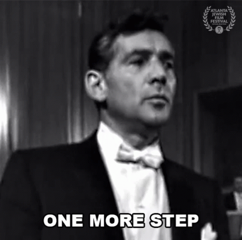 One More Step Leonard Bernstein GIF - One More Step Leonard Bernstein Bernsteins Wall GIFs