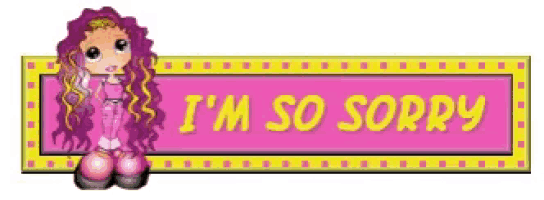 a sign that says i 'm so sorry with a cartoon girl