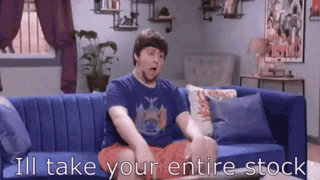 a man is sitting on a blue couch with the words " i 'll take your entire stock " written below him