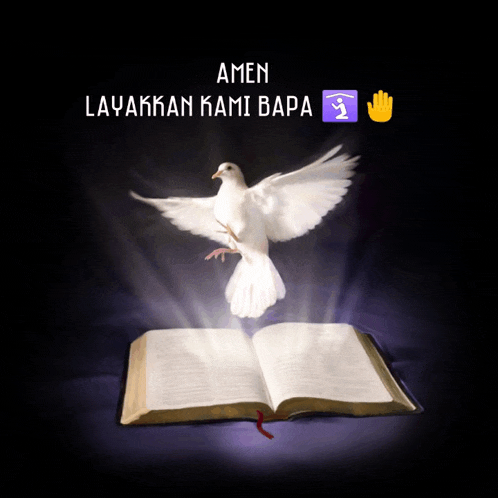 a white dove is flying over an open bible with the words amen layakkan kami bapa