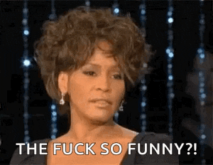 a woman says the fuck so funny on a stage .