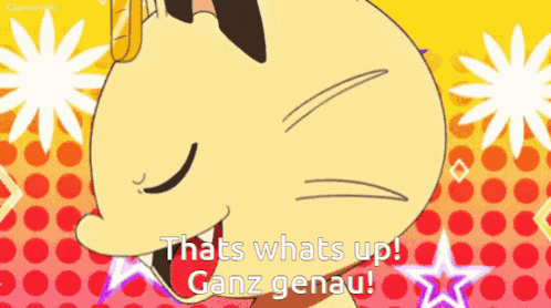 a cartoon cat says that 's whats up ganz genau