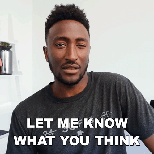 Let Me Know What You Think Marques Brownlee GIF - Let Me Know What You Think Marques Brownlee Let Me Know Your Thoughts GIFs