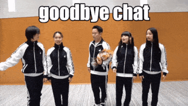 a group of people standing next to each other with the words goodbye chat written above them
