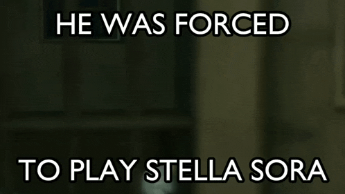 a picture of a man with the words he was forced to play stella sora