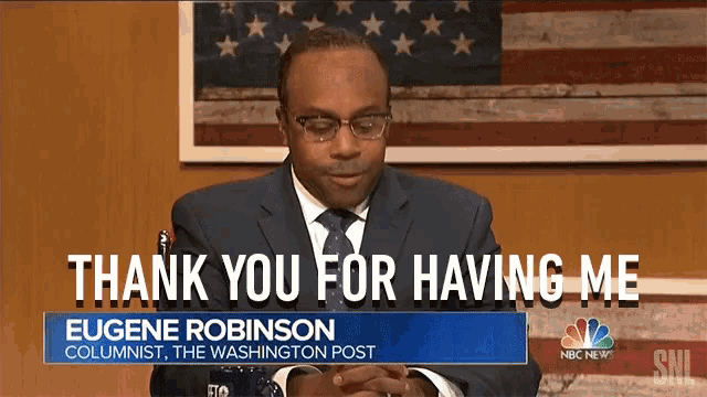 eugene robinson says thank you for having me on nbc news
