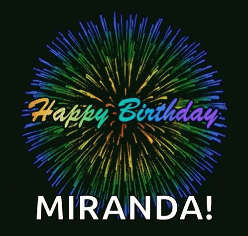 a fireworks display with the words happy birthday miranda on it
