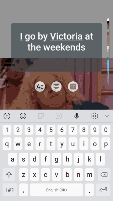 a screenshot of a keyboard with the words i go by victoria at the weekends