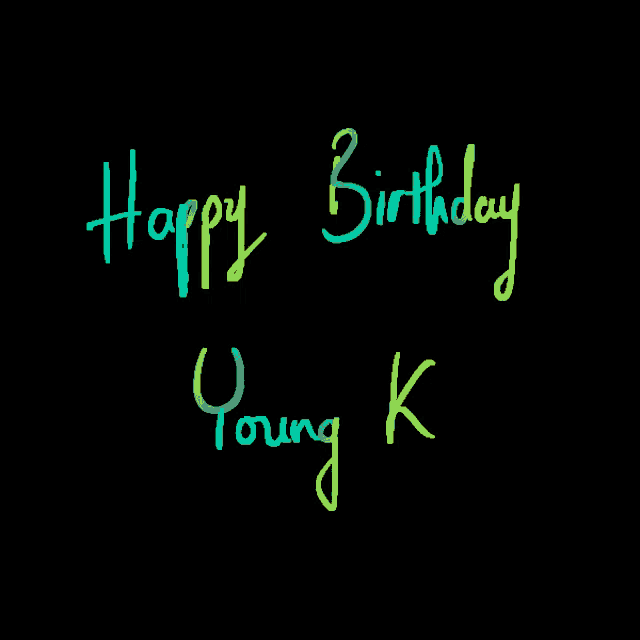 a black background with the words " happy birthday young k "