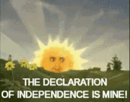 the declaration of independence is mine with a picture of the sun