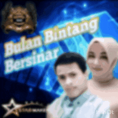 a blurry picture of a man and a woman with the words bulan bintang behind them