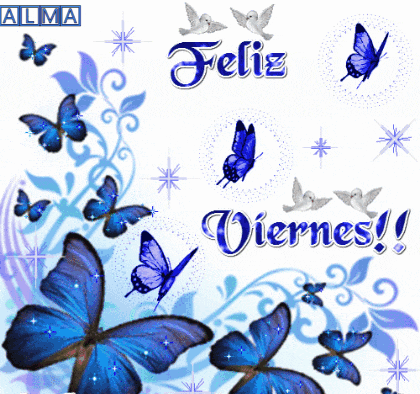 a feliz viernes poster with blue butterflies and birds