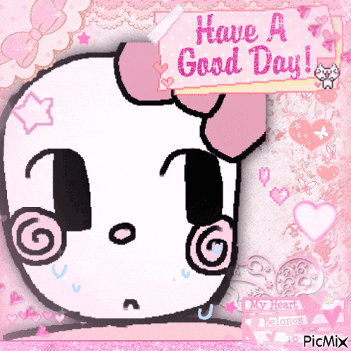 a picture of a cartoon character with the words have a good day written on it